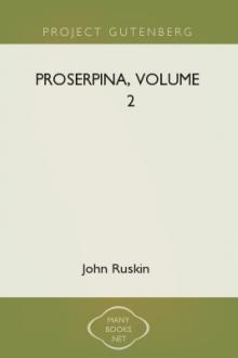 Proserpina, Volume 2 by John Ruskin