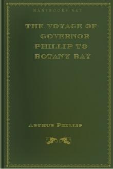 The Voyage of Governor Phillip to Botany Bay by Arthur Phillip