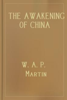 The Awakening of China by W. A. P. Martin