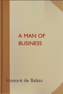 A Man of Business by Honoré de Balzac