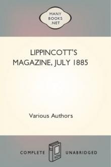 Lippincott's Magazine, July 1885 by Various