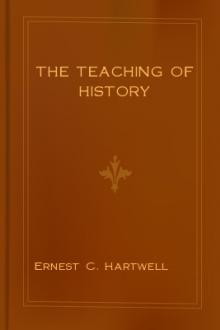 The Teaching of History by E. C. Hartwell