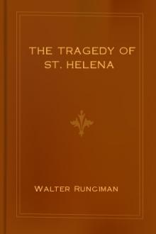The Tragedy of St. Helena by Baron Runciman Walter Runciman