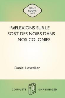 Réflexions sur le sort des Noirs dans nos colonies by Daniel Lescallier