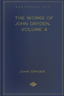 The Works of John Dryden, Volume 4 by John Dryden
