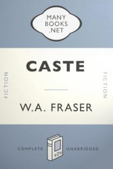 Caste by W. A. Fraser