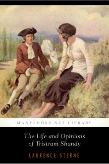 The Life and Opinions of Tristram Shandy, Gentleman by Laurence Sterne
