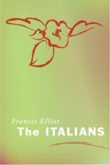 The Italians by Frances Minto Dickinson Elliot