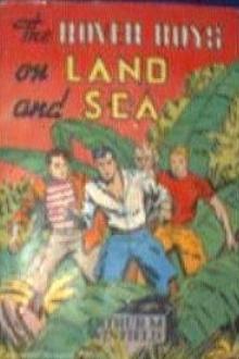 The Rover Boys on Land and Sea by Edward Stratemeyer