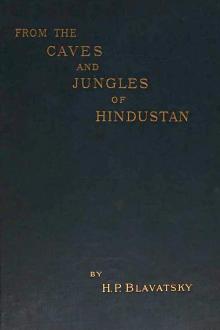 From the Caves and Jungles of Hindostan by Helena Petrovna Blavatsky