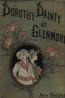Dorothy Dainty at Glenmore by Amy Brooks