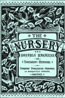 The Nursery, No. 169, January, 1881, Vol. XXIX by Various
