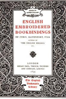 English Embroidered Bookbindings by Cyril James Humphries Davenport