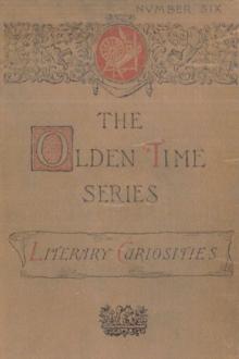 The Olden Time Series, Vol. 6: Literary Curiosities by Henry M. Brooks