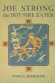 Joe Strong the Boy Fire-Eater by Vance Barnum