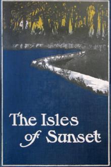 The Isles of Sunset by Arthur Christopher Benson