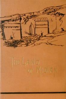 The Land of Midian, vol 1 by Sir Richard Francis Burton