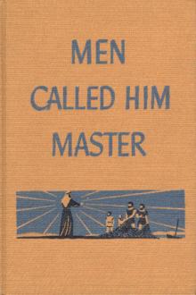 Men Called Him Master by Elwyn Allen Smith