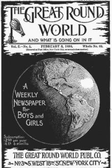 The Great Round World and What Is Going On In It, Vol. 2, No. 5, February 3, 1898 by Various