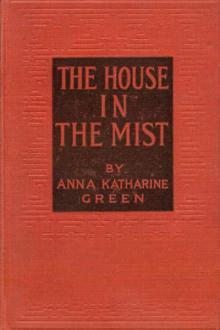 The House in the Mist by Anna Katharine Green