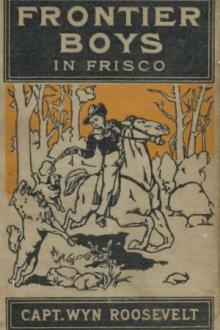 Frontier Boys in Frisco by Wyn Roosevelt