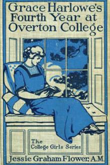 Grace Harlowe's Fourth Year at Overton College by Josephine Chase