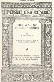 The War of Independence by John Fiske