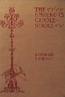 The Emperor's Candlesticks by Baroness Emmuska Orczy