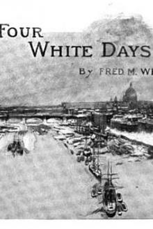 The Four White Days by Fred M. White