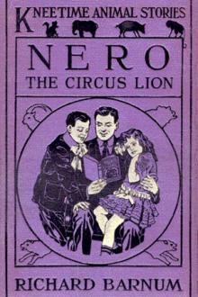 Nero, the Circus Lion by Richard Barnum
