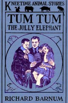 Tum Tum, the Jolly Elephant by Richard Barnum