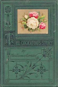The Cockatoo's Story by Mrs. Cupples George