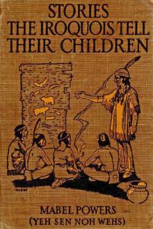 Stories the Iroquois Tell Their Children by Mabel Powers