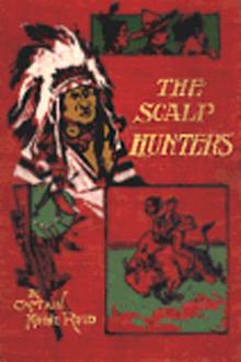 The Scalp Hunters by Mayne Reid