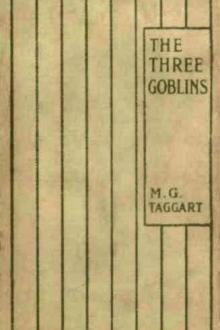 The Story of the Three Goblins by Mabel G. Taggart