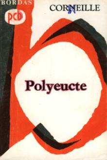 Polyeucte by Pierre Corneille