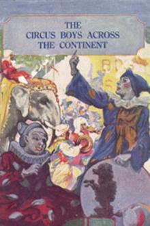 The Circus Boys Across The Continent by Edgar B. P. Darlington
