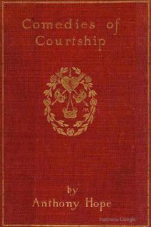Comedies of Courtship by Anthony Hope