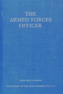 The Armed Forces Officer by United States. Department of Defense