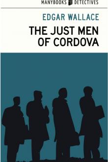 The Just Men of Cordova by Edgar Wallace