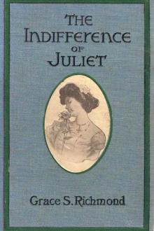 The Indifference of Juliet by Grace S. Richmond