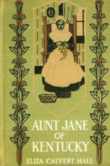 Aunt Jane of Kentucky by Eliza Calvert Hall