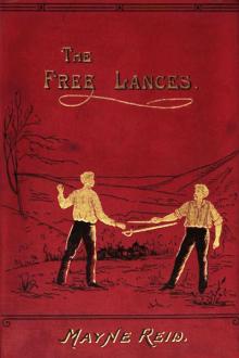 The Free Lances by Mayne Reid
