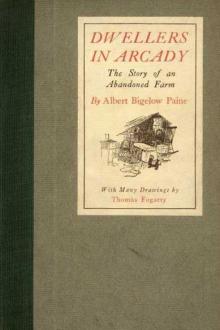 Dwellers in Arcady by Albert Bigelow Paine