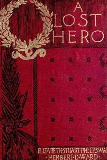 A Lost Hero by Elizabeth Stuart Phelps, Herbert D. Ward