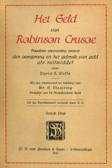 Het Geld van Robinson Crusoe by David A. Wells