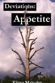 Deviations: Appetite by Elissa Malcohn
