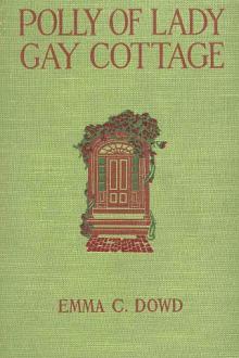 Polly of Lady Gay Cottage by Emma C. Dowd