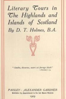 Literary Tours in The Highlands and Islands of Scotland by Daniel Turner Holmes