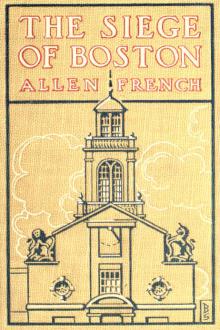 The Siege of Boston by Allen French
